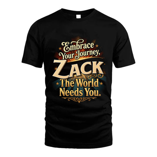 ZACK L04-TT36 Personalized Funny Quote Apparel