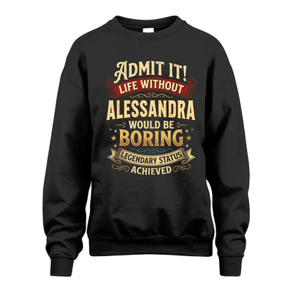 ALESSANDRA L02-TT36 Personalized Funny Quote Apparel