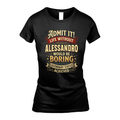 ALESSANDRO L02-TT36 Personalized Funny Quote Apparel