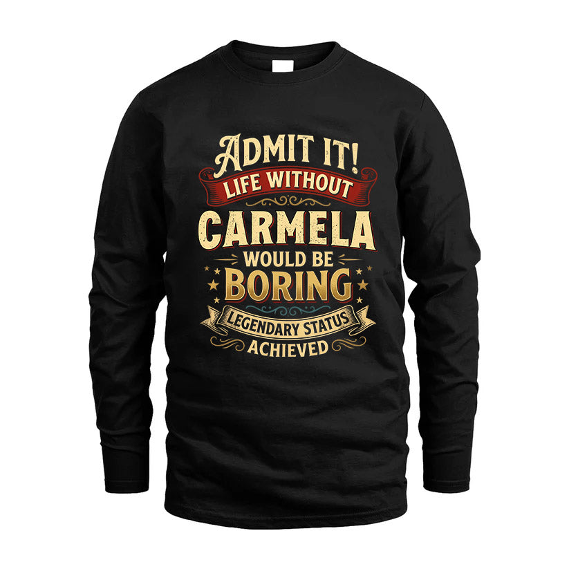 CARMELA L02-TT36 Personalized Funny Quote Apparel