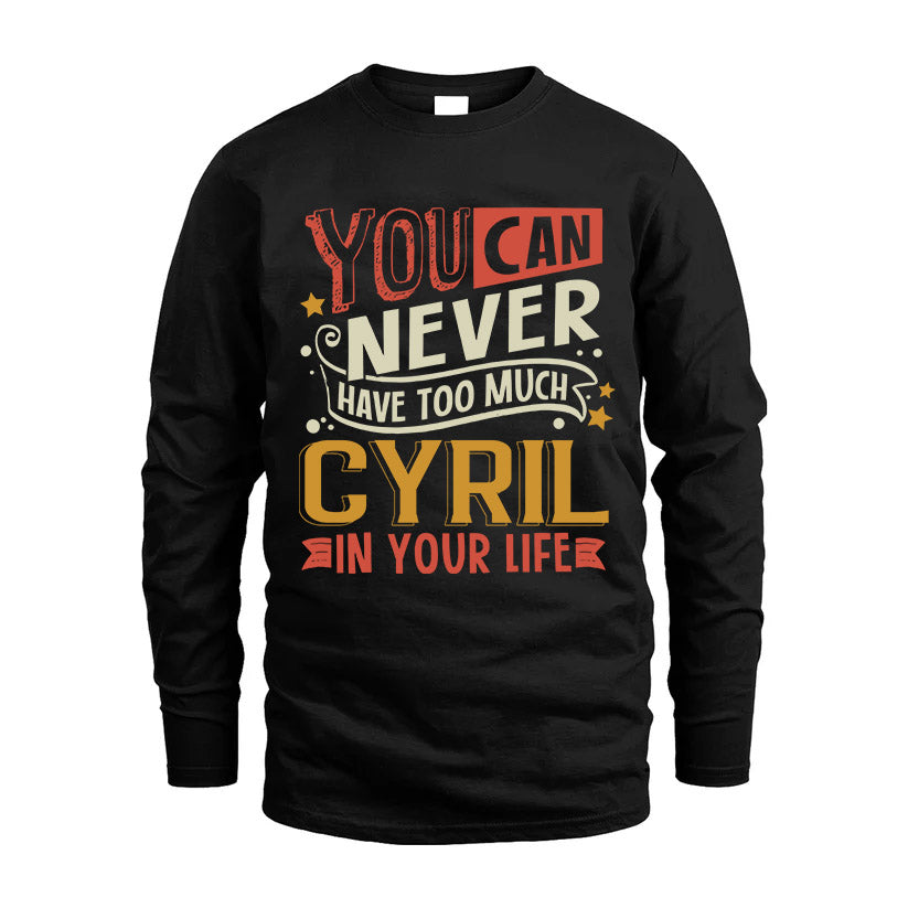 CYRIL NO2-TT36 Personalized Funny Quote Apparel