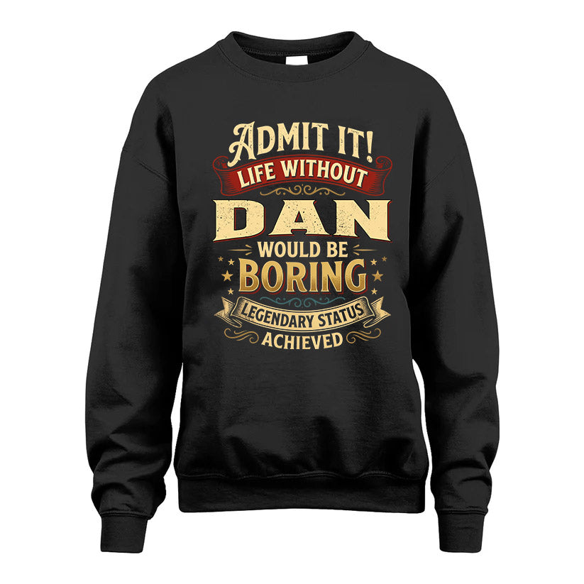 DAN L02-TT36 Personalized Funny Quote Apparel