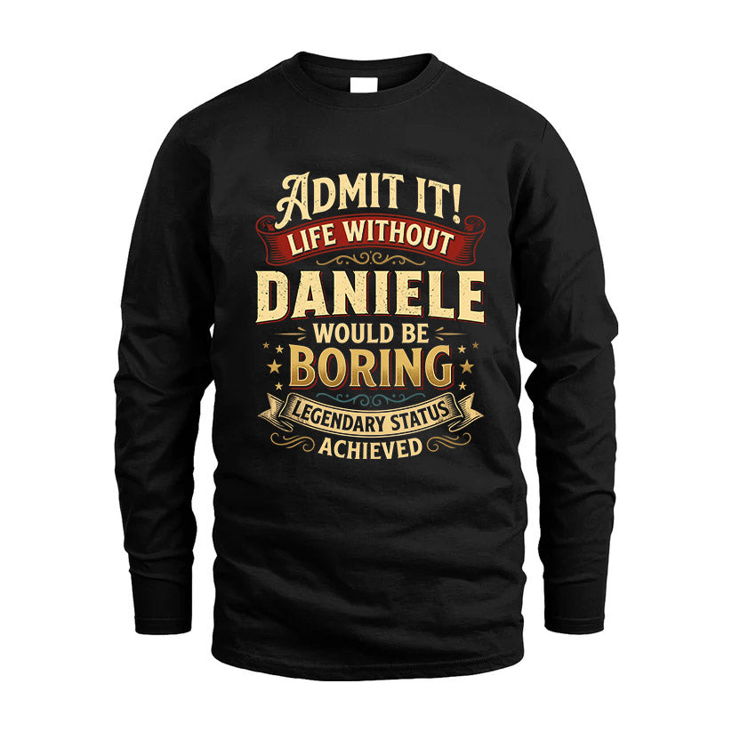 DANIELE L02-TT36 Personalized Funny Quote Apparel