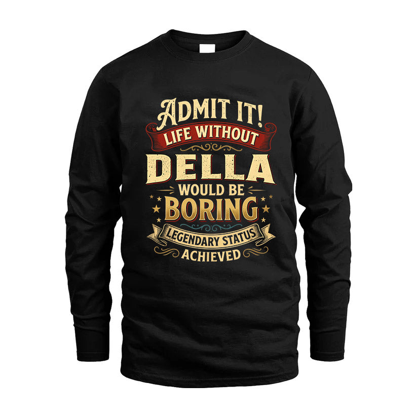 DELLA L02-TT36 Personalized Funny Quote Apparel