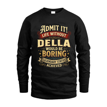DELLA L02-TT36 Personalized Funny Quote Apparel