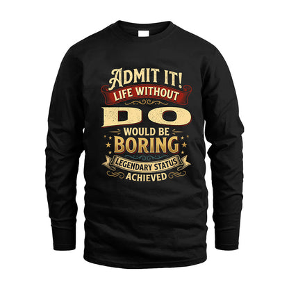 DO L02-TT36 Personalized Funny Quote Apparel