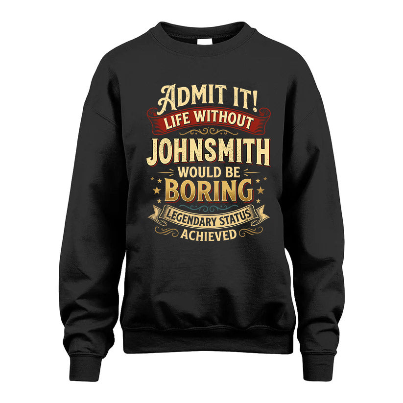 JOHNSMITH L02-TT36 Personalized Funny Quote Apparel