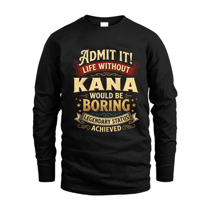 KANA L02-TT36 Personalized Funny Quote Apparel