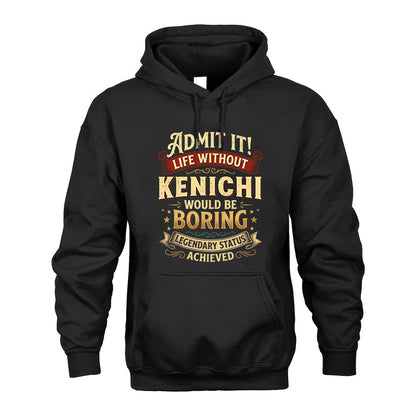 KENICHI L02-TT36 Personalized Funny Quote Apparel
