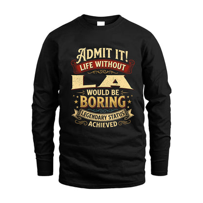 LA L02-TT36 Personalized Funny Quote Apparel