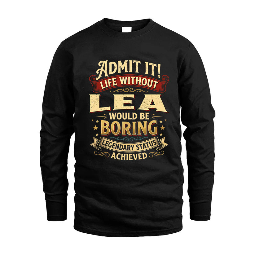 LEA L02-TT36 Personalized Funny Quote Apparel