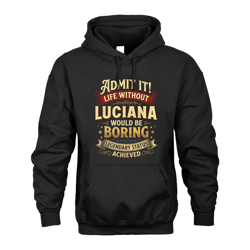 LUCIANA L02-TT36 Personalized Funny Quote Apparel