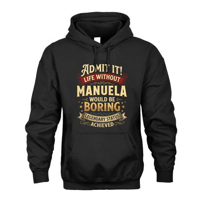 MANUELA L02-TT36 Personalized Funny Quote Apparel