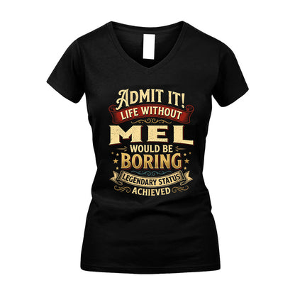 MEL L02-TT36 Personalized Funny Quote Apparel