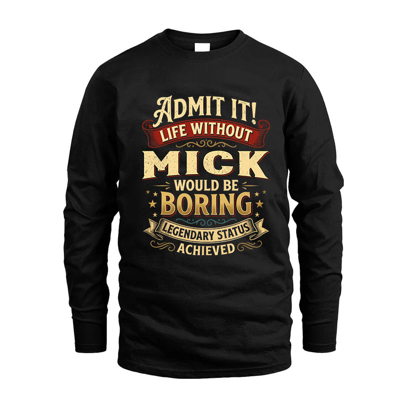MICK L02-TT36 Personalized Funny Quote Apparel