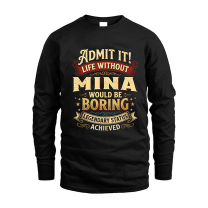 MINA L02-TT36 Personalized Funny Quote Apparel