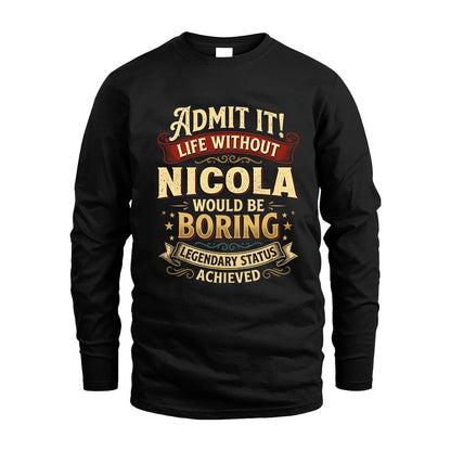 NICOLA L02-TT36 Personalized Funny Quote Apparel