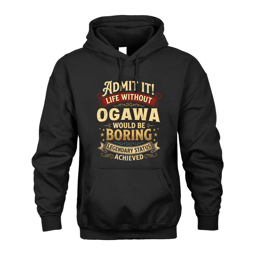 OGAWA L02-TT36 Personalized Funny Quote Apparel