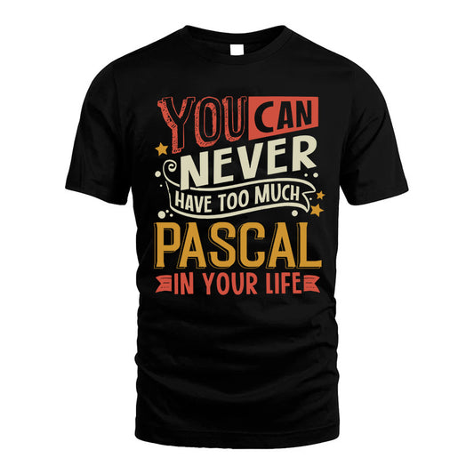 PASCAL NO2-TT36 Personalized Funny Quote Apparel
