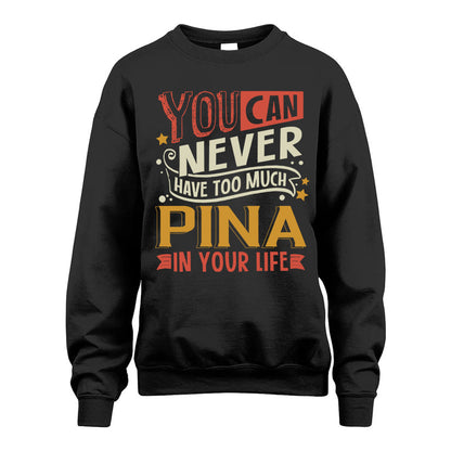 PINA NO2-TT36 Personalized Funny Quote Apparel
