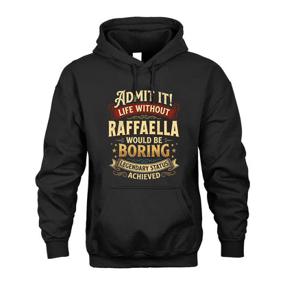 RAFFAELLA L02-TT36 Personalized Funny Quote Apparel