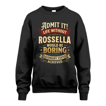 ROSSELLA L02-TT36 Personalized Funny Quote Apparel