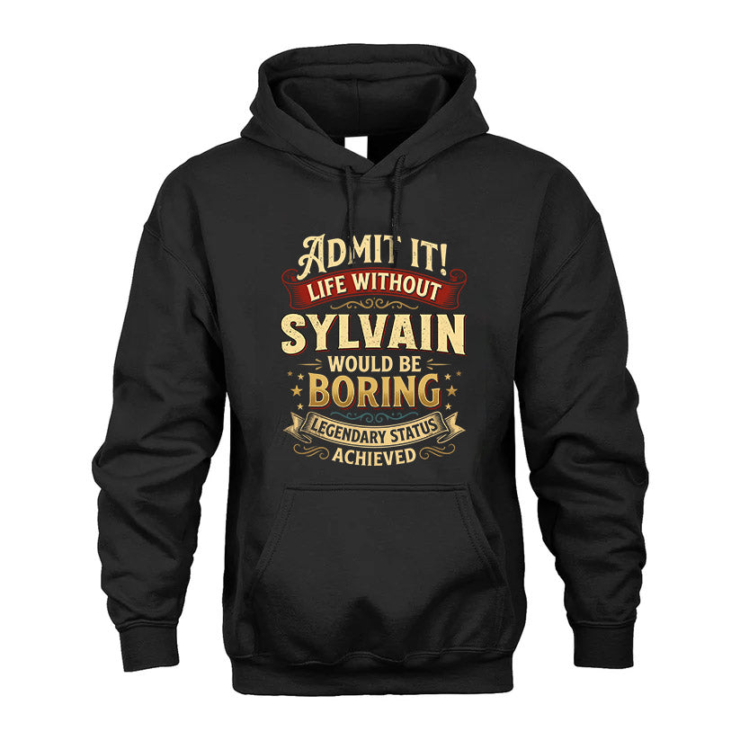 SYLVAIN L02-TT36 Personalized Funny Quote Apparel