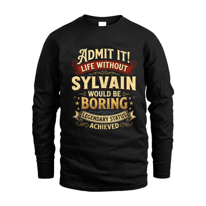 SYLVAIN L02-TT36 Personalized Funny Quote Apparel
