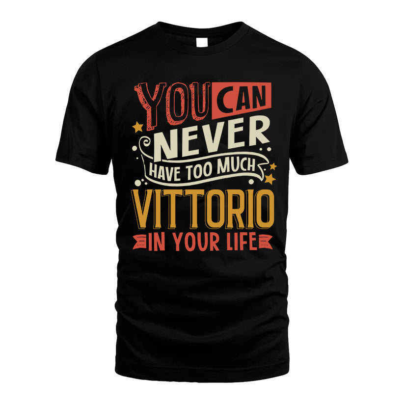 VITTORIO NO2-TT36 Personalized Funny Quote Apparel