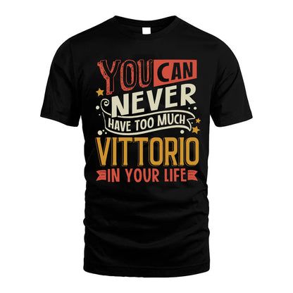 VITTORIO NO2-TT36 Personalized Funny Quote Apparel