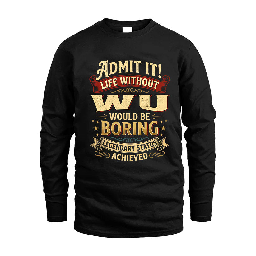 WU L02-TT36 Personalized Funny Quote Apparel