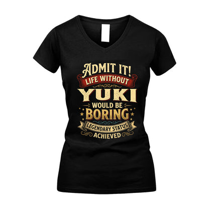 YUKI L02-TT36 Personalized Funny Quote Apparel