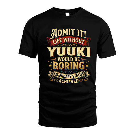 YUUKI L02-TT36 Personalized Funny Quote Apparel